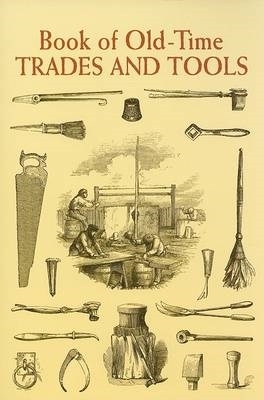 Book cover for Book of Old-Time Trades and Tools