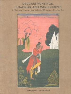 Book cover for Deccani paintings, drawings, and manuscripts in the Jagdish and Kamla Mittal Museum of Indian Art