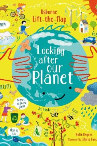 Cover of Lift-the-Flap Looking After Our Planet