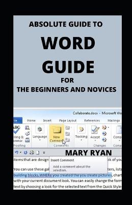Book cover for Absolute Guide To Word Guide For Beginners And Novices