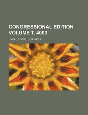 Book cover for Congressional Edition Volume . 4003