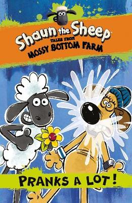 Cover of Shaun the Sheep: Pranks a Lot!