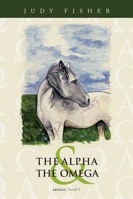 Book cover for The Alpha and Omega