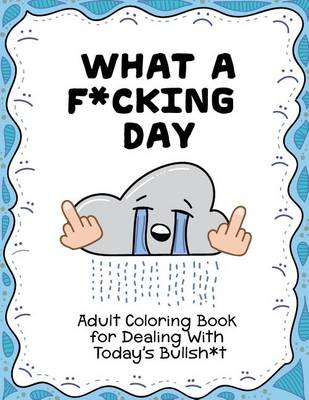 Book cover for What a F*cking Day