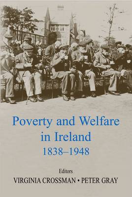 Cover of Poverty and Welfare in Ireland 1838-1948