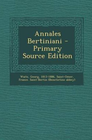 Cover of Annales Bertiniani - Primary Source Edition