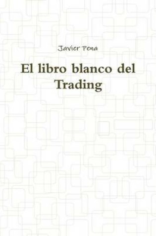 Cover of El libro blanco del Trading