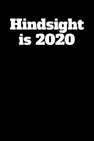 Cover of Hindsight is 2020