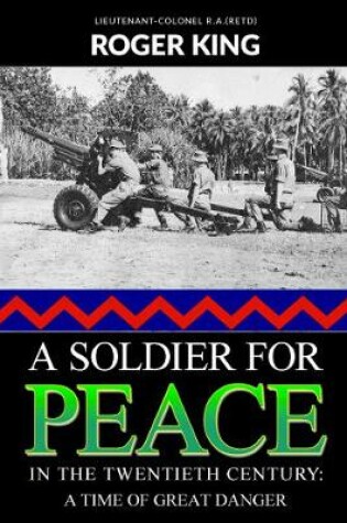 Cover of A Soldier for Peace in the Twentieth Century