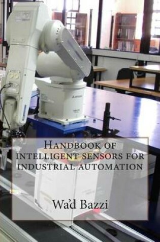 Cover of Handbook of Intelligent Sensors for Industrial Automation