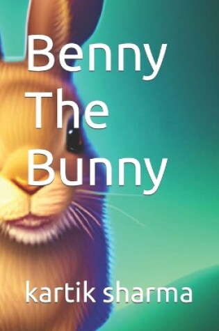 Cover of Benny The Bunny