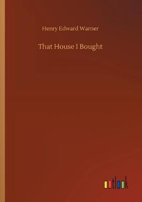 Book cover for That House I Bought