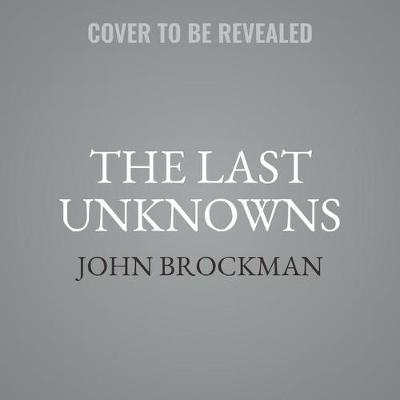 Cover of The Last Unknowns