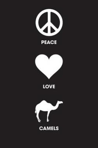 Cover of Peace Love Camels