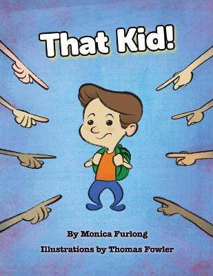 Book cover for That Kid!