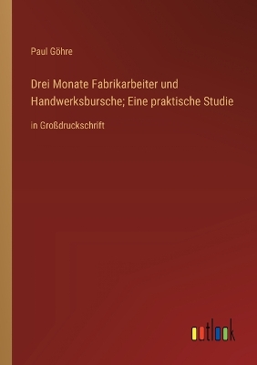 Book cover for Drei Monate Fabrikarbeiter und Handwerksbursche; Eine praktische Studie