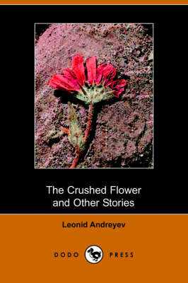 Book cover for The Crushed Flower and Other Stories (Dodo Press)