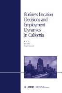 Book cover for Business Location Decisions and Employment Dynamics in California