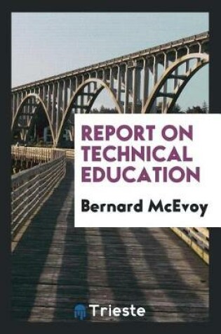 Cover of Report on Technical Education