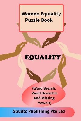 Book cover for Women Equality Puzzle Book (Word Search, Word Scramble and Missing Vowels)