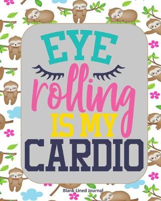 Book cover for Eye Rolling Is My Cardio