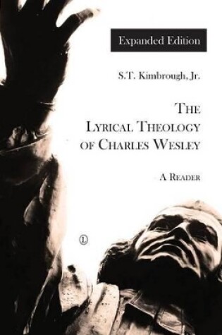 Cover of The Lyrical Theology of Charles Wesley