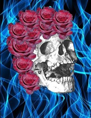 Book cover for Human Skull Rose Hair Blue Flames Notebook Journal 150 Page College Ruled Pages 8.5 X 11