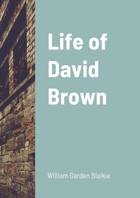 Book cover for Life of David Brown