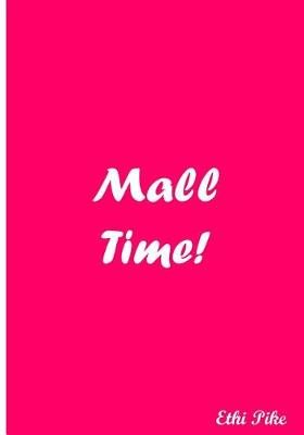 Book cover for Mall Time!