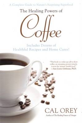 Cover of The Healing Powers of Coffee