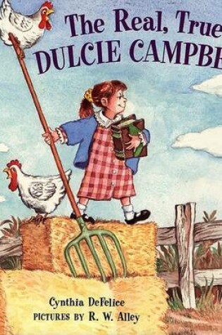 Cover of The Real, True Dulcie Campbell