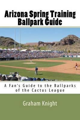 Book cover for Arizona Spring Training Ballpark Guide