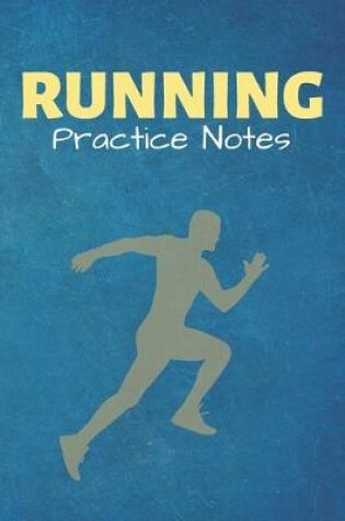 Cover of Running Practice Notes