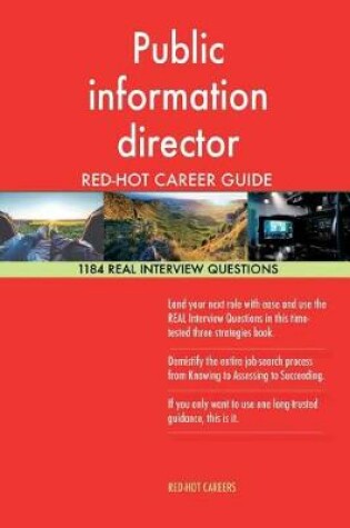 Cover of Public Information Director Red-Hot Career Guide; 1184 Real Interview Questions