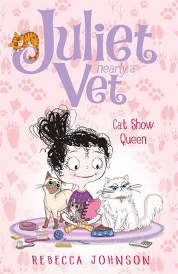 Book cover for Cat Show Queen: Juliet, Nearly a Vet (Book 10)