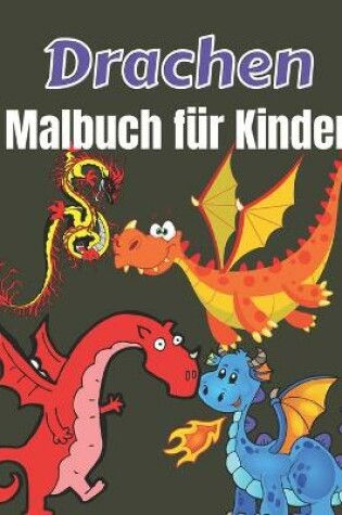 Cover of Drachen Malbuch für Kinder