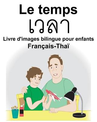 Book cover for Français-Thaï Le temps Livre d'images bilingue pour enfants