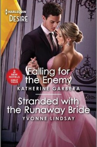 Cover of Falling for the Enemy & Stranded with the Runaway Bride