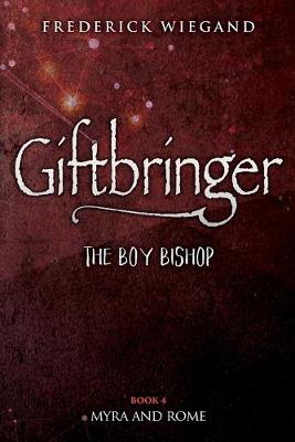 Cover of Giftbringer - The Boy Bishop