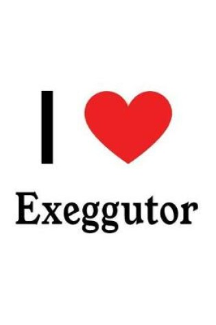 Cover of I Love Exeggutor