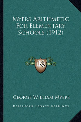 Book cover for Myers Arithmetic for Elementary Schools (1912)