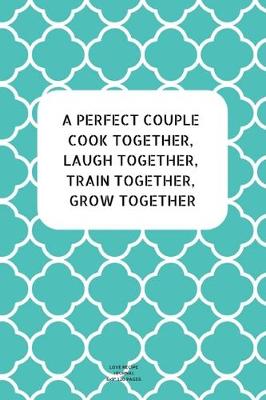 Book cover for Cook Together, Laugh Together, Train Together, Grow Together