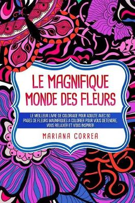 Book cover for Le MAGNIFIQUE MONDE DES FLEURS