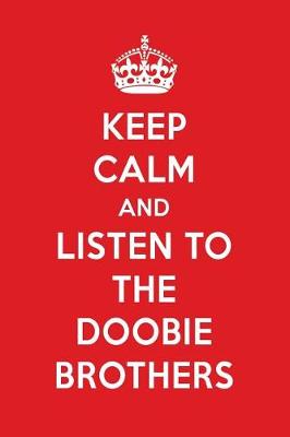 Book cover for Keep Calm and Listen to the Doobie Brothers