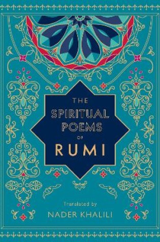 Cover of The Spiritual Poems of Rumi
