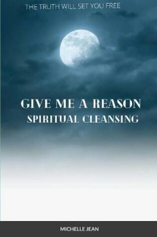 Cover of Give Me a Reason - Spiritual Healing