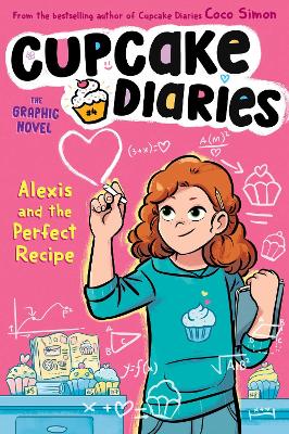 Book cover for Alexis and the Perfect Recipe The Graphic Novel