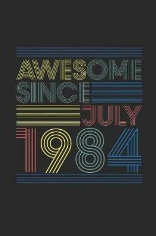 Cover of Awesome Since July 1984