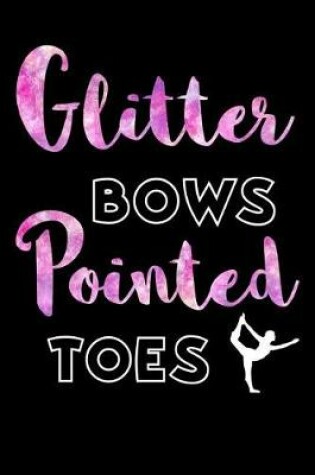 Cover of Glitter Bows Pointed Toes