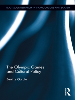 Book cover for The Olympic Games and Cultural Policy